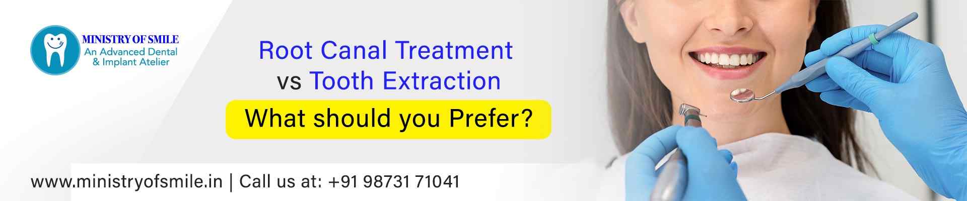 Root Canal Treatment VS Tooth Extraction: What should you Prefer